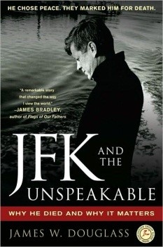 JFK and the Unspeakable: Why He Died and Why It Matters (cover)