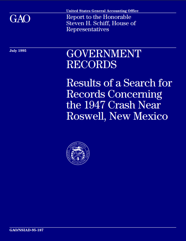 Government records: results of a search for records concerning the 1947 crash near Roswell, New Mexico: report to the Honorable Steven H. Schiff, House of Representatives